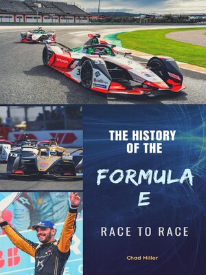 cover image of The History of the Formula E Race to Race